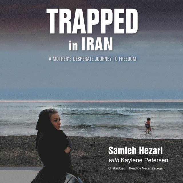 Samieh Hezari - Trapped in Iran, Ljudbok