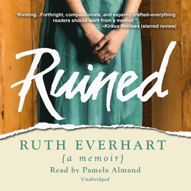 Ruth Everhart - Ruined, Ljudbok