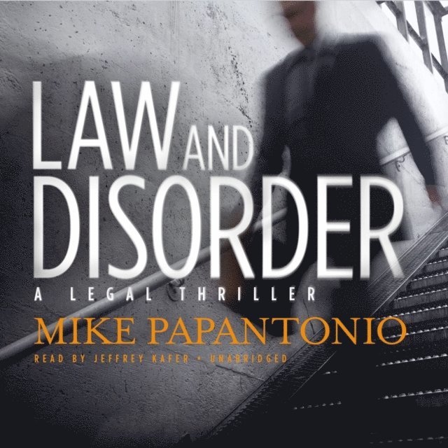 Mike Papantonio - Law and Disorder, Ljudbok