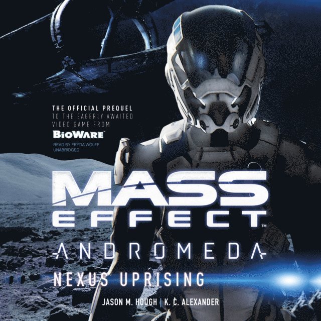 K. C. Alexander, Jason M. Hough - Mass Effect(TM) Andromeda: Nexus Uprising, Ljudbok