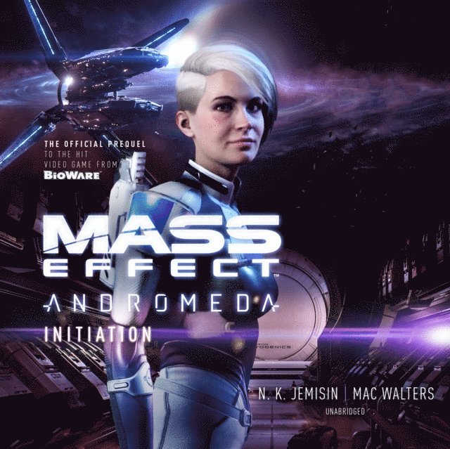 Mac Walters, N. K. Jemisin - Mass Effect(TM) Andromeda: Initiation, Ljudbok