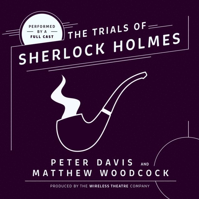 a full cast, Peter Davis - Trial of Sherlock Holmes, Ljudbok