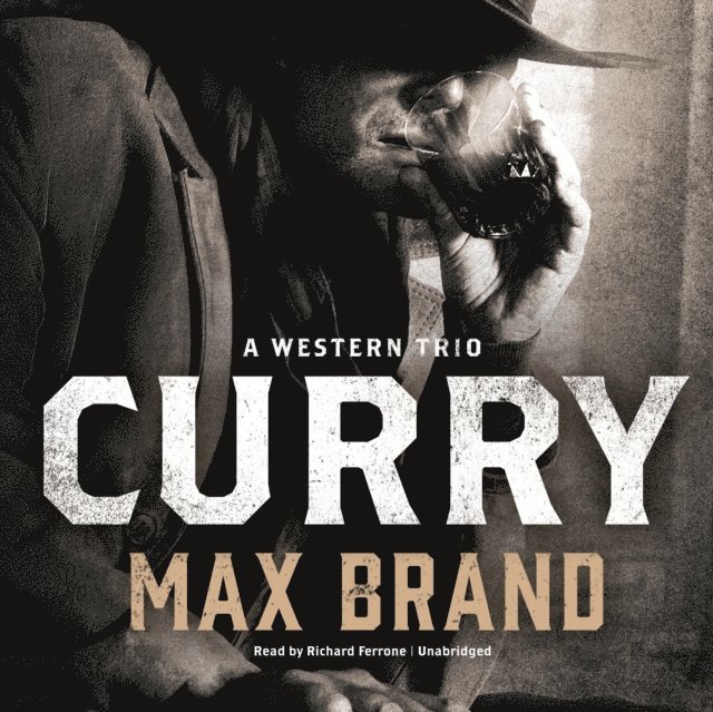 Max Brand - Curry, Ljudbok