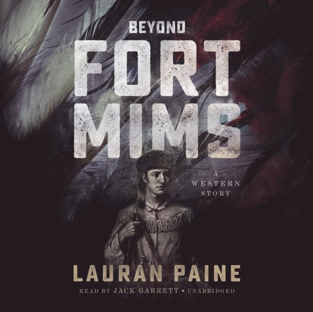 Lauran Paine - Beyond Fort Mims, Ljudbok
