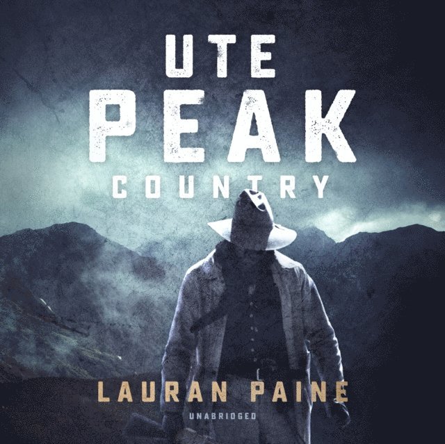 Lauran Paine - Ute Peak Country, Ljudbok