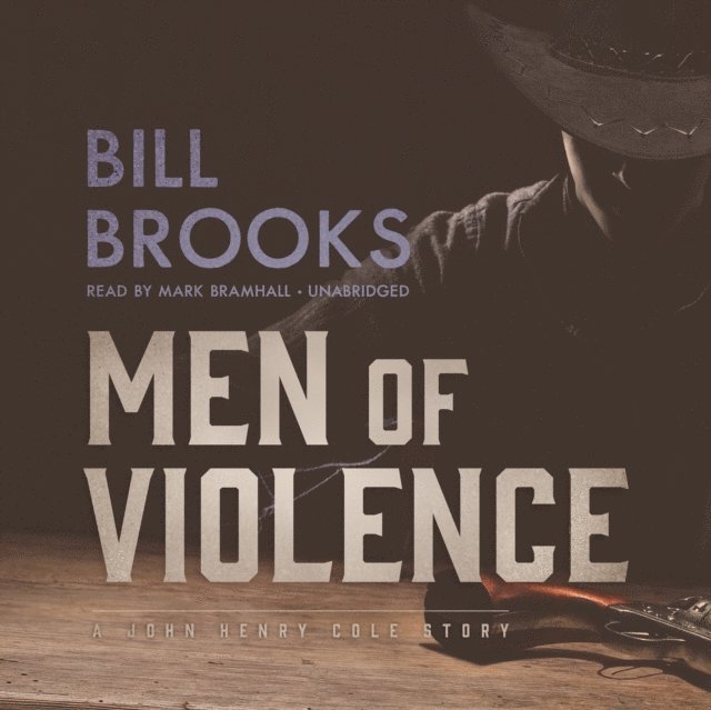 Bill Brooks - Men of Violence, Ljudbok