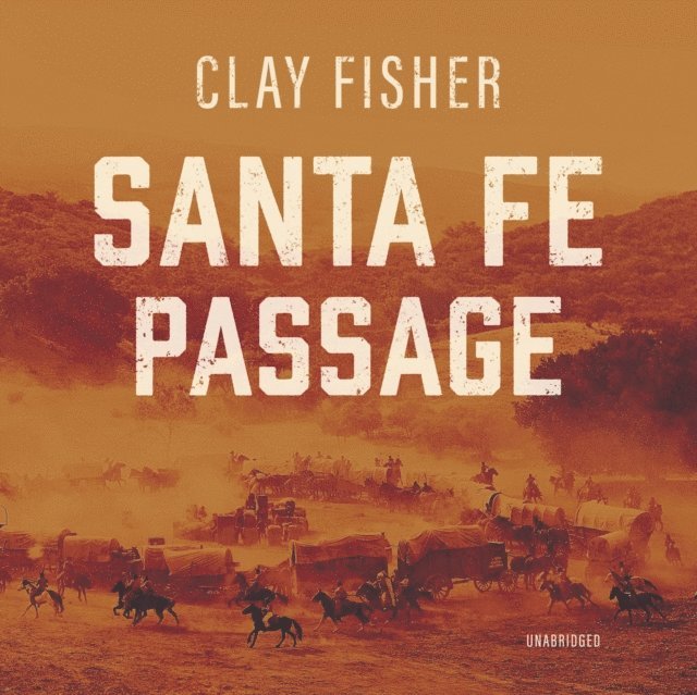 Clay Fisher - Santa Fe Passage, Ljudbok