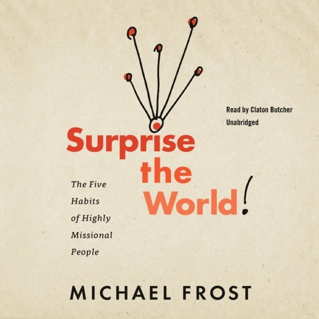 Michael Frost - Surprise the World, Ljudbok
