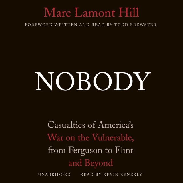 Marc Lamont Hill - Nobody, Ljudbok