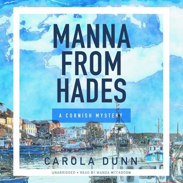 Carola Dunn - Manna from Hades, Ljudbok