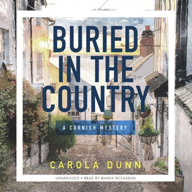 Carola Dunn - Buried in the Country, Ljudbok