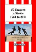 50 Seasons a Stokie: 1961 to 2011