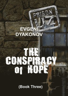 Evgeni Dyakonov - Prison.Uz - Book Three, Häftad. Tillgänglighet: Tillfälligt slut
