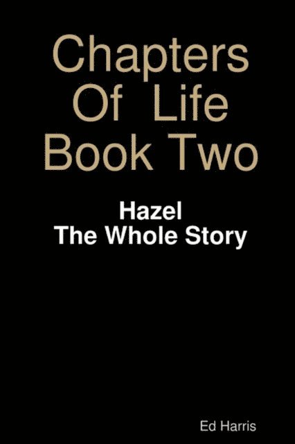 Ed Harris - Chapters Of Life Book 2, E-bok