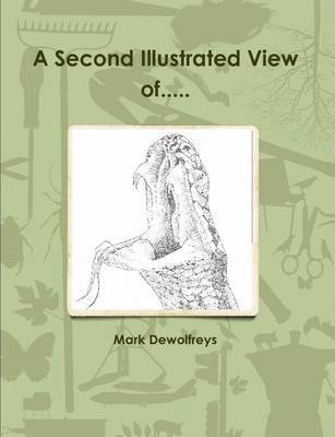 Mark Dewolfreys - Second Illustrated View of..., Häftad. Tillgänglighet: Lägg i varukorg