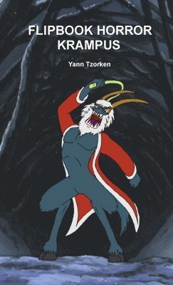 Yann Tzorken - Flipbook Horror Krampus, Häftad. Tillgänglighet: Lägg i varukorg