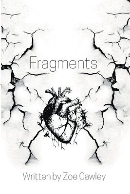 Zoe Cawley - Fragments, Häftad. Tillgänglighet: Tillfälligt slut