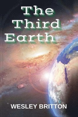 Wesley Britton - Third Earth, Häftad