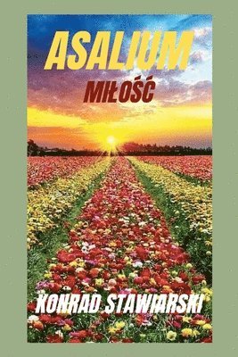 Konrad Stawiarski - Asalium, Häftad