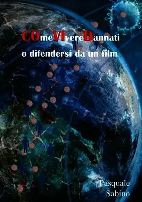 Pasquale Sabino - COmeVIvereDannati o difendersi da un film, Häftad. Tillgänglighet: Lägg i varukorg