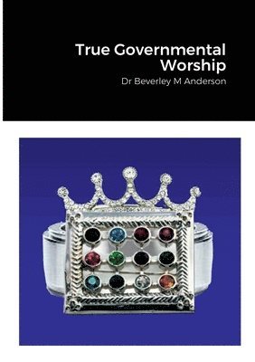 Beverley Anderson - True Governmental Worship, Häftad