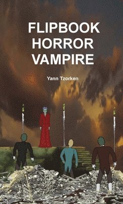 Yann Tzorken - Flipbook Horror Vampire, Häftad. Tillgänglighet: Lägg i varukorg