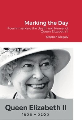 Stephen Gregory - Marking the Day, Inbunden