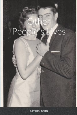 Patrick Ford - Other People's Lives, Häftad. Tillgänglighet: Lägg i varukorg