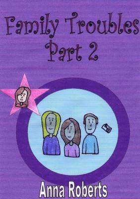 Anna Roberts - Family Troubles - Part 2, Häftad