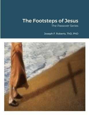 Joseph Roberts - Footsteps of Jesus, Häftad. Tillgänglighet: Lägg i varukorg