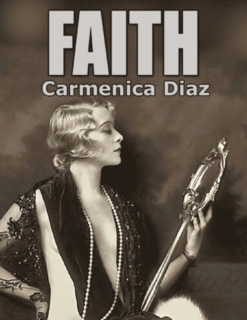 Carmenica Diaz - Faith, E-bok