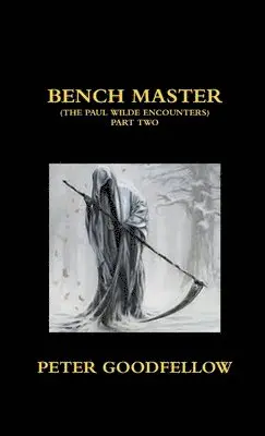 Peter Goodfellow - Bench Master, Häftad