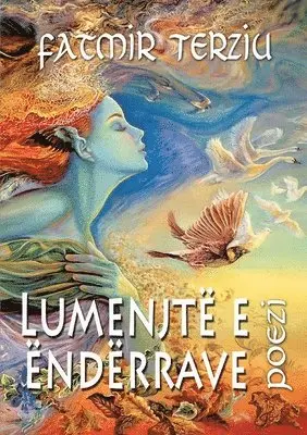 Fatmir Terziu - Lumenjtë e ëndërrave, Häftad. Tillgänglighet: Lägg i varukorg