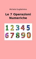 Le 7 Operazioni Numeriche