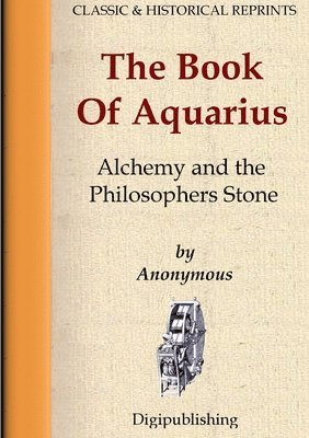 Anonymous - Book Of Aquarius - Alchemy and the Philosophers Stone, Häftad