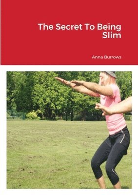 Secret To Being Slim