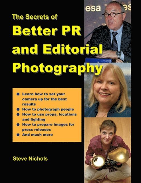 Steve Nichols - Secrets of Better PR and Editorial Photography, E-bok