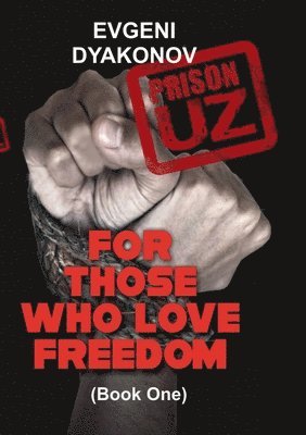 Evgeni Dyakonov - Prison.Uz - Book One, Häftad. Tillgänglighet: Lägg i varukorg