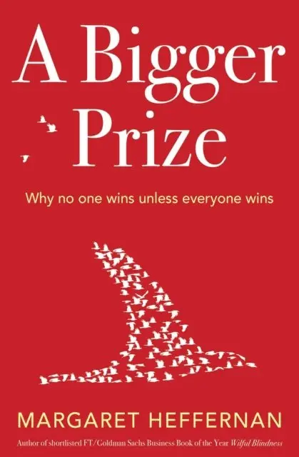 Margaret Heffernan - Bigger Prize, E-bok. Tillgänglighet: Lägg i varukorg