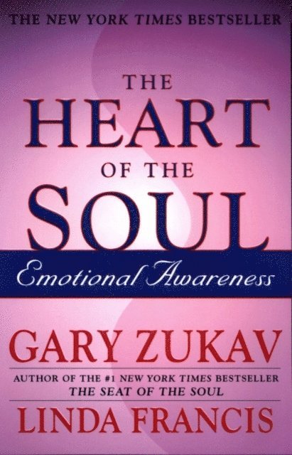 Linda Francis, Gary Zukav - Heart Of The Soul, E-bok