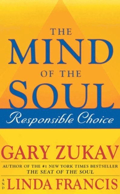 Gary Zukav - Mind of the Soul, E-bok