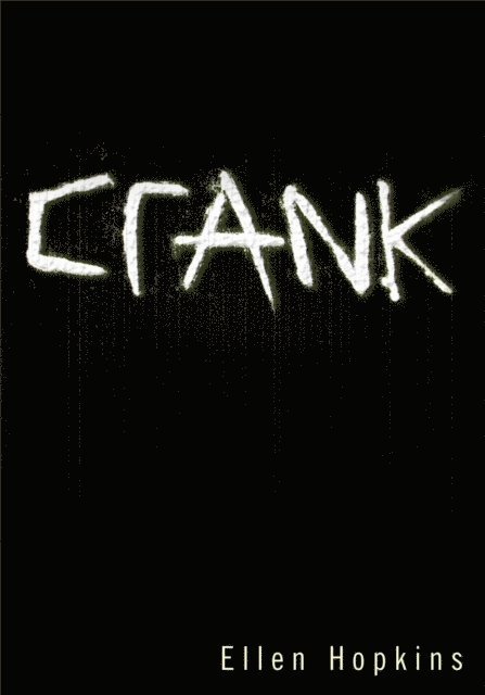 Ellen Hopkins - Crank, E-bok