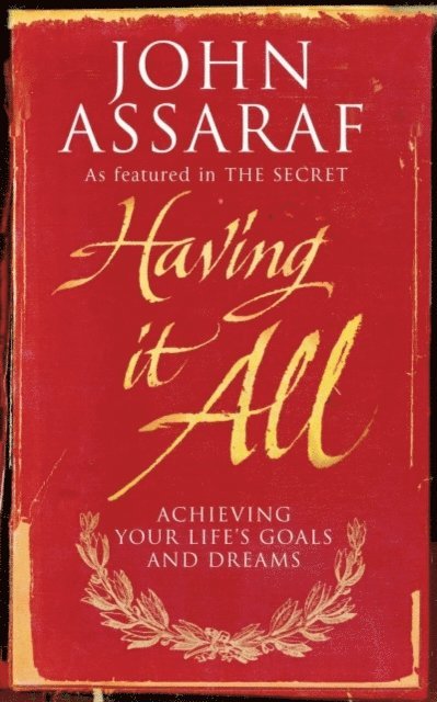 John Assaraf - Having it All, E-bok