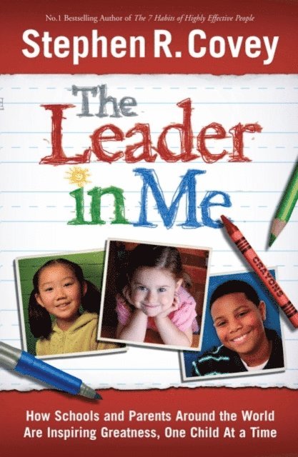Stephen R. Covey - Leader in Me, E-bok