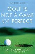 Golf is Not a Game of Perfect