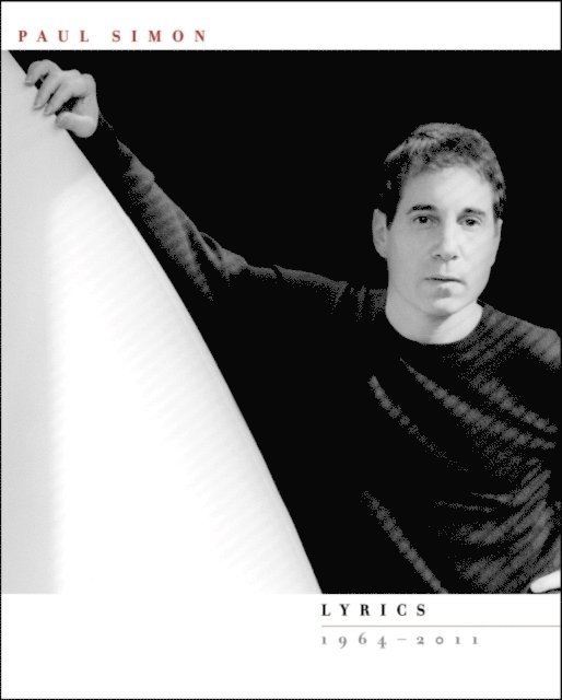Paul Simon - Lyrics 1964 - 2011, E-bok. Tillgänglighet: Lägg i varukorg