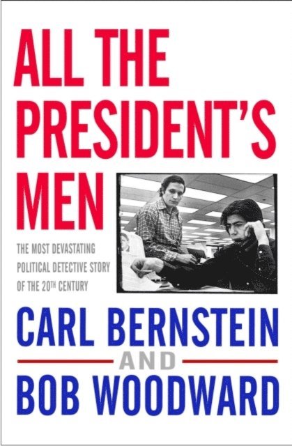 Carl Bernstein, Bob Woodward - All the President's Men, E-bok. Tillgänglighet: Lägg i varukorg