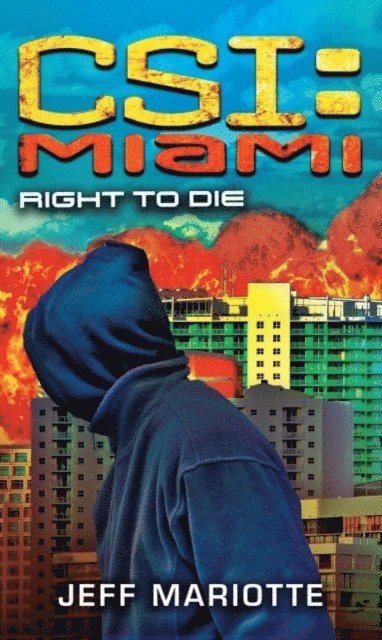 Jeff Mariotte - CSI Miami: Right to Die, E-bok. Tillgänglighet: Lägg i varukorg