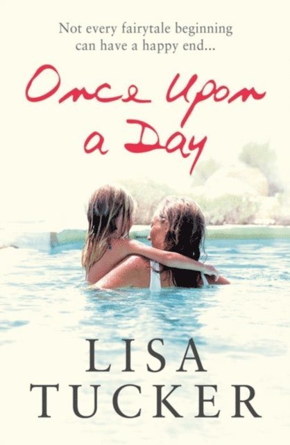 Lisa Tucker - Once Upon a Day, E-bok. Tillgänglighet: Lägg i varukorg