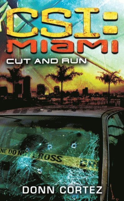 Donn Cortez - CSI Miami: Cut and Run, E-bok. Tillgänglighet: Lägg i varukorg